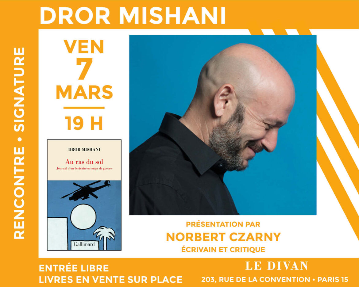 Au ras du sol : Dror Mishani raconte la guerre dans un journal intime