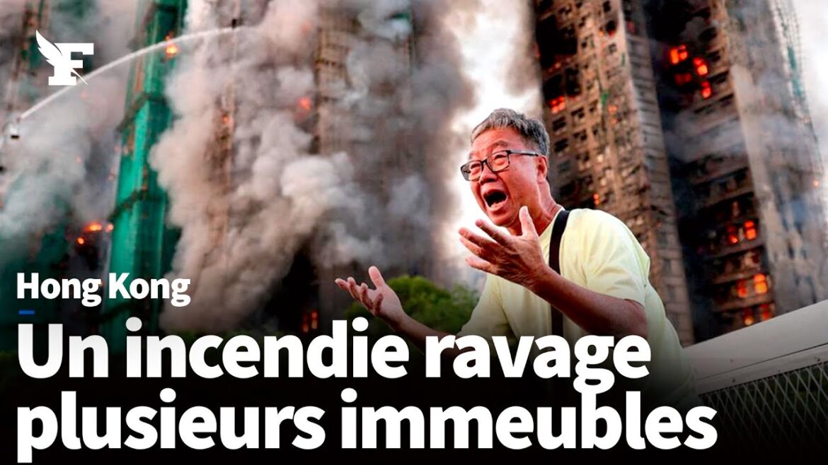 Un incendie dévastateur ravage plusieurs immeubles résidentiels à Hong Kong